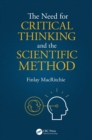 The Need for Critical Thinking and the Scientific Method - eBook