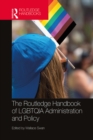 The Routledge Handbook of LGBTQIA Administration and Policy - eBook
