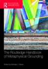 The Routledge Handbook of Metaphysical Grounding - eBook