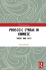 Prosodic Syntax in Chinese : Theory and Facts - eBook
