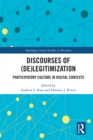 Discourses of (De)Legitimization : Participatory Culture in Digital Contexts - eBook