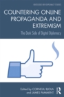 Countering Online Propaganda and Extremism : The Dark Side of Digital Diplomacy - eBook