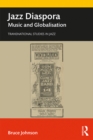 Jazz Diaspora : Music and Globalisation - eBook