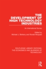 The Development of High Technology Industries : An International Survey - eBook