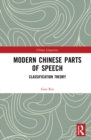 Modern Chinese Parts of Speech : Classification Theory - eBook