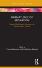 Dramaturgy of Migration : Staging Multilingual Encounters in Contemporary Theatre - eBook