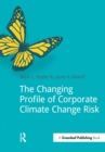 The Changing Profile of Corporate Climate Change Risk - eBook