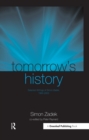 Tomorrow's History : Selected Writings of Simon Zadek, 1993-2003 - eBook