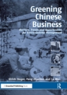 Greening Chinese Business : Barriers, Trends and Opportunities for Environmental Management - eBook
