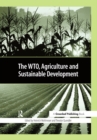 The WTO, Agriculture and Sustainable Development - eBook