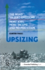 UpSizing : The Road to Zero Emissions: More Jobs, More Income and No Pollution - eBook