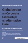 Globalization and Corporate Citizenship: The Alternative Gaze : A Collection of Seminal Essays - eBook