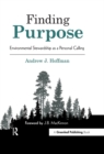 Finding Purpose : Environmental Stewardship as a Personal Calling - eBook