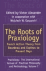The Roots of Praxiology : French Action Theory from Bourdeau and Espinas to Present Days - eBook
