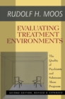 Evaluating Treatment Environments : The Quality of Psychiatric and Substance Abuse Programs - eBook