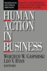 Human Action in Business : Praxiological and Ethical Dimensions - eBook