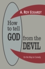 How to Tell God from the Devil : On the Way to Comedy - eBook