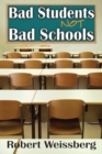 Bad Students, Not Bad Schools - eBook