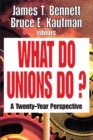What Do Unions Do? : A Twenty-year Perspective - eBook