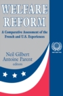 Welfare Reform : A Comparative Assessment of the French and U. S. Experiences - eBook