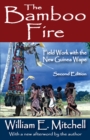 The Bamboo Fire : Field Work with the New Guinea Wape - eBook