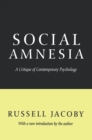 Social Amnesia : A Critique of Contemporary Psychology - eBook