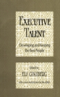 Executive Talent : Developing and Keeping the Best People - eBook