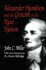 Alexander Hamilton and the Growth of the New Nation - eBook