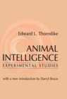 Animal Intelligence : Experimental Studies - eBook