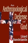 An Anthropological Defense of God - eBook