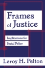 Frames of Justice : Implications for Social Policy - eBook