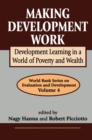 Making Development Work : Development Learning in a World of Poverty and Wealth - eBook