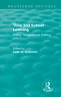 Time and School Learning (1984) : Theory, Research and Practice - eBook