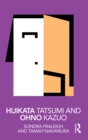Hijikata Tatsumi and Ohno Kazuo - eBook