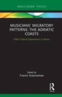 Musicians' Migratory Patterns: The Adriatic Coasts - eBook