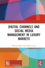 Digital Channels and Social Media Management in Luxury Markets - eBook