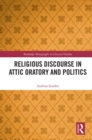 Religious Discourse in Attic Oratory and Politics - eBook