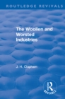Revival: The Woollen and Worsted Industries (1907) - eBook