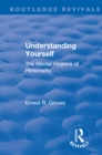 Revival: Understanding Yourself: The Mental Hygiene of Personality (1935) - eBook