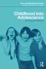 Childhood into Adolescence : Growing up in the 1970s - eBook