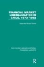 Financial Market Liberalization in Chile, 1973-1982 - eBook