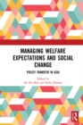 Managing Welfare Expectations and Social Change : Policy Transfer in Asia - eBook