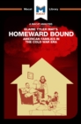 An Analysis of Elaine Tyler May's Homeward Bound : American Families in the Cold War Era - eBook