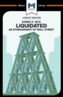 An Analysis of Karen Z. Ho's Liquidated : An Ethnography of Wall Street - eBook