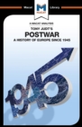 An Analysis of Tony Judt's Postwar : A History of Europe since 1945 - eBook