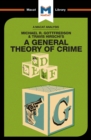 An Analysis of Michael R. Gottfredson and Travish Hirschi's A General Theory of Crime - eBook