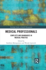 Medical Professionals : Conflicts and Quandaries in Medical Practice - eBook