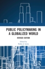Public Policymaking in a Globalized World : Revised edition - eBook