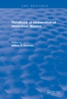 Revival: Handbook of Incineration of Hazardous Wastes (1991) - eBook