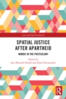 Spatial Justice After Apartheid : Nomos in the Postcolony - eBook